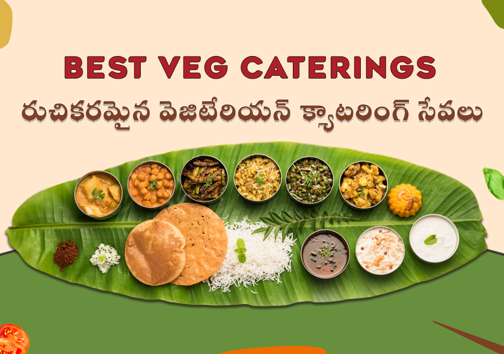best veg catering services in Hyderabad