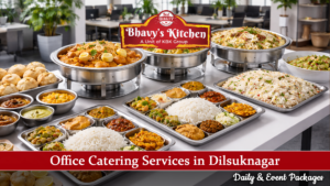 Office Catering Services in Dilsuknagar