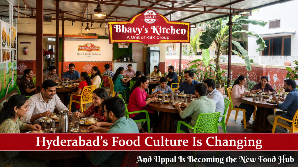 Hyderabad’s Food Culture Is Changing -And Uppal Is Becoming the New Food Hub