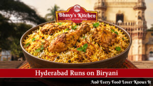 Best Biryani Near Me in Hyderabad | Bhavys Kitchen Uppal